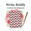 Notebook with red and white chevron pattern and gold pen on a white background with 'Write Boldly' text.